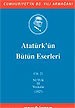 Atatürk'ün Bütün Eserleri Cilt: 21  Vesikalar (Nutuk III) Mustafa Kemal Atatürk